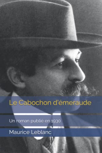 Le Cabochon d'émeraude: Un roman publié en 1930 von Independently published